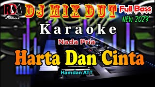 Download lagu Karaoke Dj Remix Dut Orgen Tunggal || Harta Dan Cinta - Hamdan ATT Nada Pria By RDM  mp3