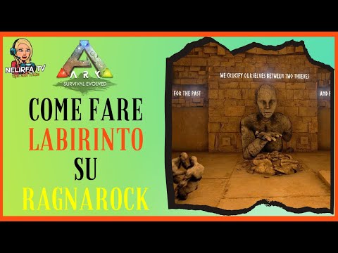 ARK  Come fare labirinto su ragnarock (guida ita)