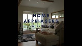 What Does a Home Appraiser Do?