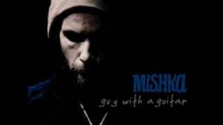 Mishka - Guy With A Guitar