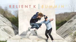 Relient K | Bummin&#39; (Official Audio Stream)