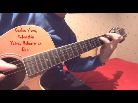 Robarte un beso - Carlos Vives, Sebastián Yatra, cover guitarra, fingerstyle.