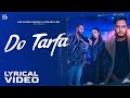Do Tarfa Lyrical Video Oye Kunaal Sonia Maan Punjabi Song