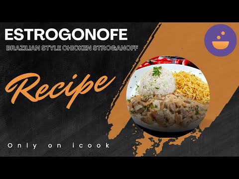 Brazilian Chicken Estrogonofe Recipe | A Twist on the Classic Stroganoff - Presented by icook
