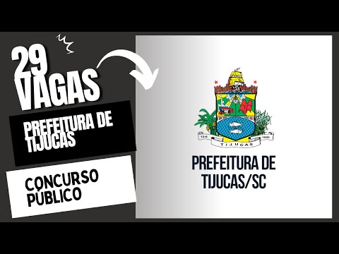 Concurso Público - Prefeitura de Tijucas/SC  29 VAGAS