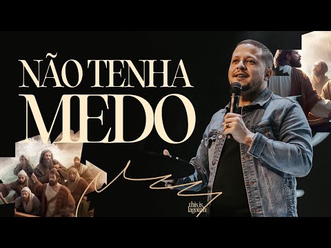 NÃO TENHA MEDO - VINICIUS ZULATO