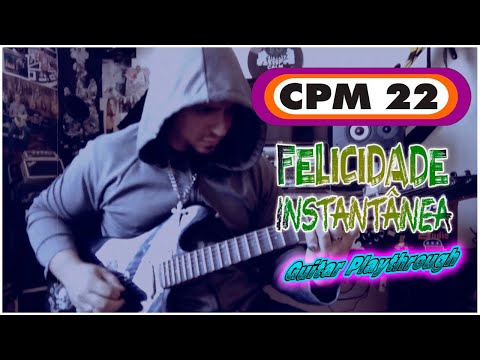 Felicidade instantânea - CPM 22
