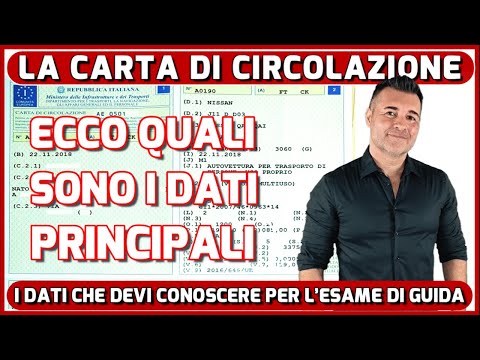 LA CARTA DI CIRCOLAZIONE: I PRINCIPALI DATI DA CONOSCERE PER AFFRONTARE L'ESAME DI GUIDA
