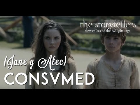 Consumed (Jane y Alec) Storytellers: Twilight Saga - Sub. Español