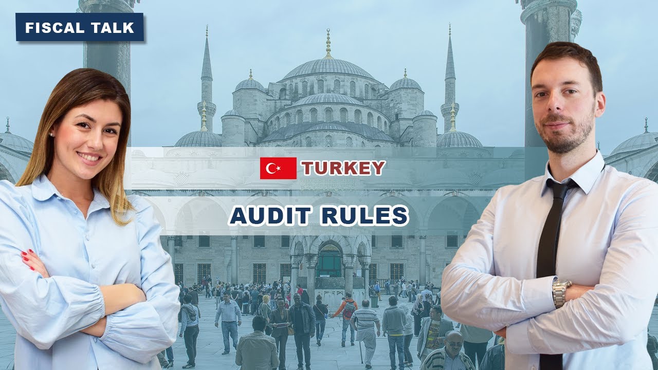 Audit rules in Turkey
