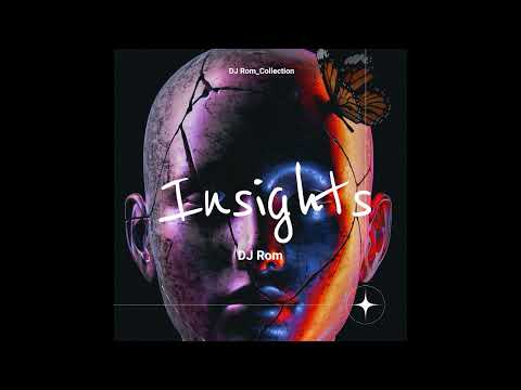 DJ Rom - Insights