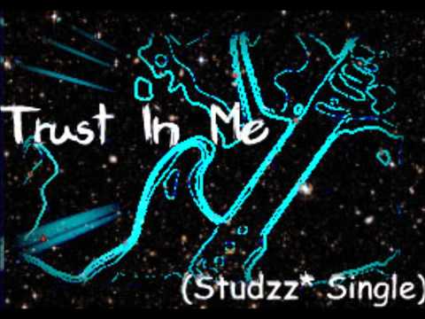 trust in me-studzz single