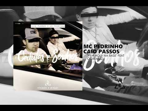 Caio Passos & MC Pedrinho OGBEATZZ - Vem Aqui na Base