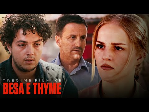 Tregime Filmike - Besa e Thyme