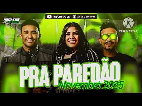 FORRO REAL MÚSICAS NOVAS NOVEMBRO 2025 - Henrique da Midia