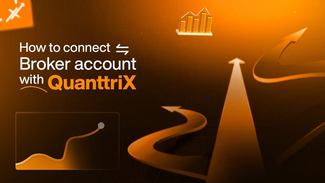 4 How to connect broker account with QuanttriX