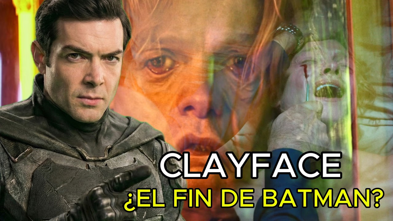 ¿EL FIN DE BATMAN? Por qué el tráiler de CLAYFACE cambia TODO