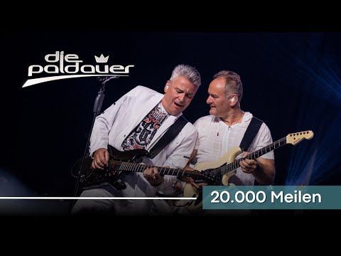 Die Paldauer -  20.000 Meilen (Offizieller Live-Clip)