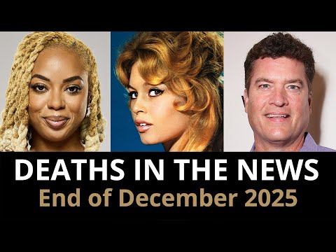 Who Died This Week | End of December 2025 Celebrity Deaths & More