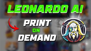 How to use Leonardo ai for print on demand 🔥Sell AI art online!