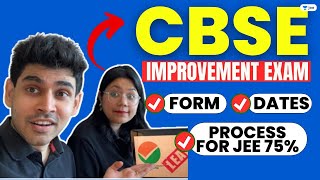 CBSE Improvement Exam - Form, Dates & Process for JEE 75% #cbse #improvementexam #jee2024 #namokaul