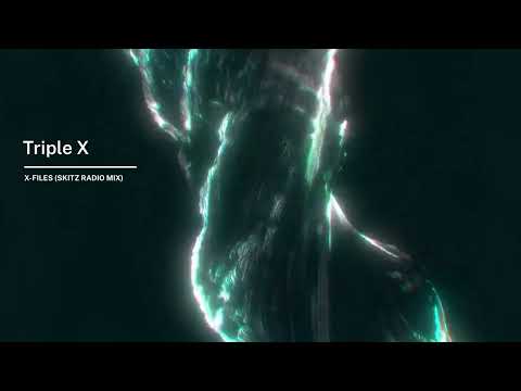 Triple X - X-Files (Skitz Radio Mix) Skitz Classics