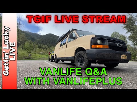 Vanlife Q&A LIVE STREAM - Friday Night in the Good Ship Lucky