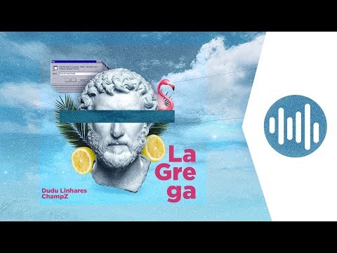 Dudu Linhares & ChampZ - La Grega