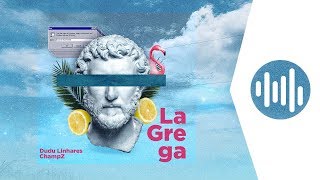 Dudu Linhares &amp; ChampZ - La Grega