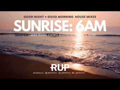 (2024) Sunrise 6am - House Mix: 09 -  Alex Wann, Caiiro, Nitefreak, Shimza & More