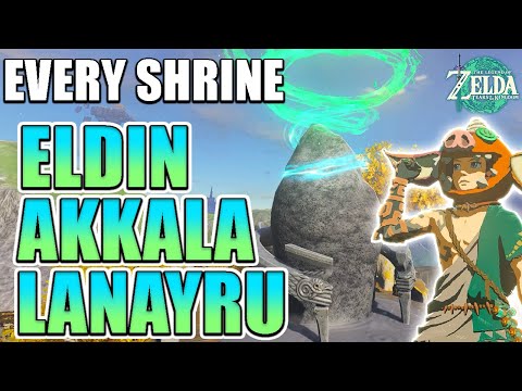 Every Shrine: Eldin, Lanayru AND Akkala WITH Locations | The Legend of Zelda: Tears of the Kingdom