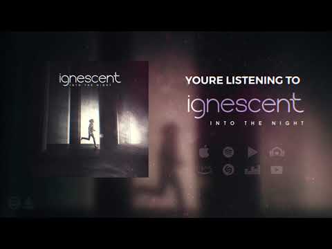 IGNESCENT: Into The Night (Official Audio) Video