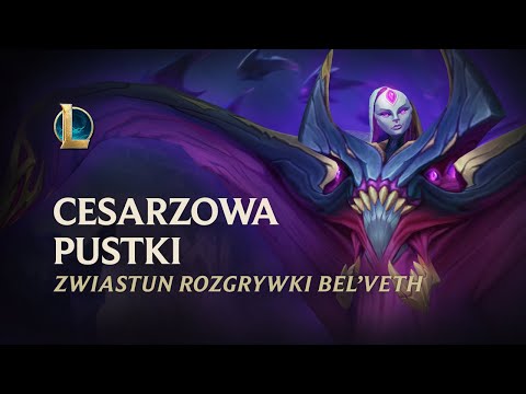 Bel’Veth: Cesarzowa Pustki | Zwiastun bohaterki — League of Legends