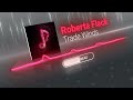 Roberta Flack - Trade Winds