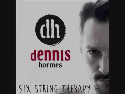 New Guitar Music: DENNIS HORMES - SIX STRING THERAPY - Trailer