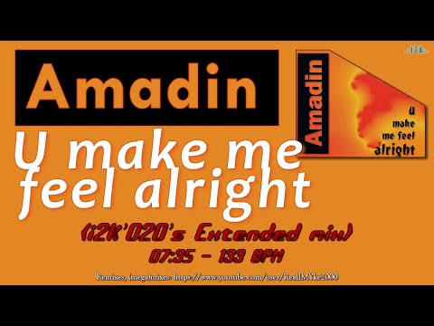 Amadin...U Make Me Feel Alright (i2k'020's Extended mix)