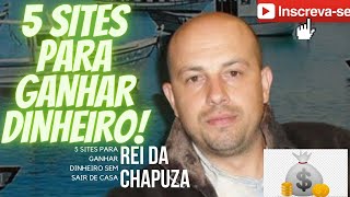 5 SITES PARA GANHAR DINHEIRO! RENDA EXTRA PELA INTERNET
