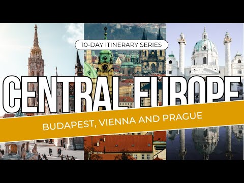 10 Days in Central Europe: The Ultimate Travel Itinerary