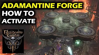 How to Activate the Adamantine Forge (How to Use) | Baldur