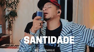 Santidade - Pedro Henrique [COVER]