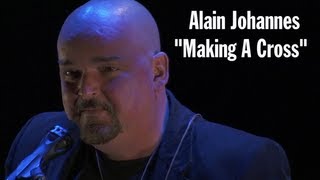 Alain Johannes - Making A Cross (live)