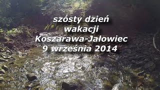 preview picture of video 'Szósty dzień wakacji - Koszarawa Jałowiec'