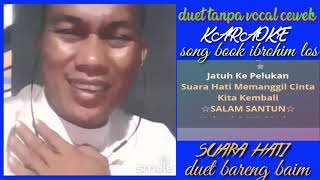 Download lagu SUARA HATI,KARAOKE TANPA VOCAL CEWEK mp3