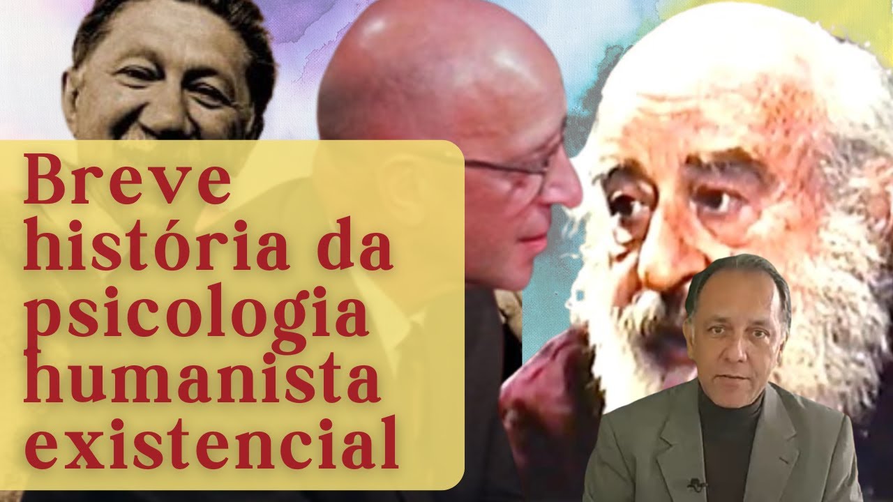 Breve história da psicologia humanista existencial | Psicoterapia Humanista