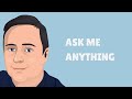Ask Me Anything 