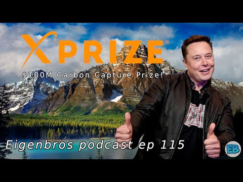 Eigenbros ep 115 - Elon Musk's Xprize