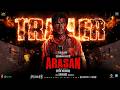 Arasan Official Trailer Silambarasan TR Vijay Sethupathi Vetri Maaran Anirudh Arasan