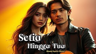 Download lagu Setia Hingga Tua – Lagu Slow Rock Melayu Paling Menyentuh Hati Tentang Kesetiaan mp3