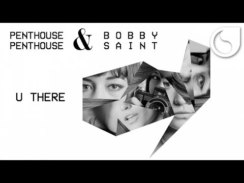 Penthouse Penthouse & Bobby Saint - U There (Official Audio)