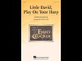 Little David, Play On Your Harp